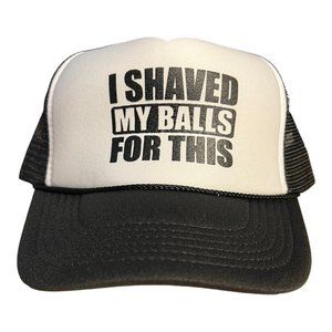 I shaved my balls for this hat funny trucker hat bachelor party novelty cap hat